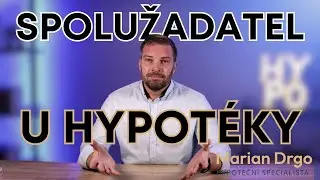 SPOLUŽADATEL U HYPOT&Eacute;KY &ndash; Jak&eacute; jsou možnosti a rizika spolužadatele? #hypoteka #finance
