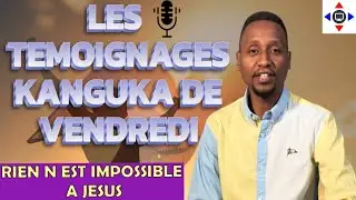 LES TÉMOIGNAGES DE VENDREDI MATIN 16/01/2026 Par Chris NDIKUMAN🅰️ #kanguka #guérison #miracle #jesus