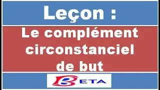 Le complément circonstanciel de but