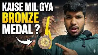 *Kaise mil gya bronze medal?*