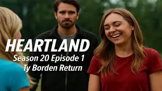 Did Heartland Just Bring Ty Borden Back? Episode 1 Breakdown & Emotional Reactions
