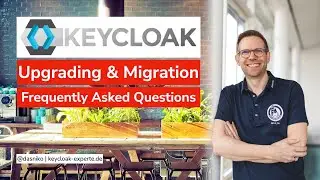 KEYCLOAK Upgrading and Migration - Frequently Asked Questions | Niko Köbler (@dasniko)