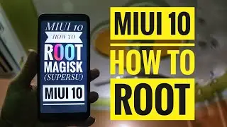 how to root MIUI 10 REDMI NOTE 5 PRO (same for all miui 10 device)