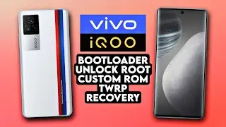 VIVO X60 IQOO 7 Bootloader Unlock | VIVO IQOO Root | VIVO IQOO Custom Rom | VIVO IQOO TWRP Recovery