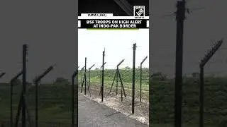 Security tightened at India-Pakistan International Border, BSF on High alert