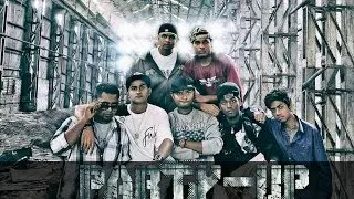 Best Hindi & English Rap | Party Up - Rapping SiD ,ArtillerY ,Mr Lazy ,Axsboy ,Sam ,Flame and Fass