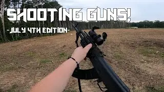 Shooting Guns! July 4th Edition