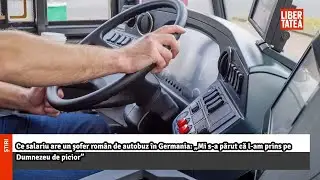 Ce salariu are un șofer rom&acirc;n de autobuz &icirc;n Germania: &bdquo;Mi s-a părut că l-am prins...&rdquo;|Libertatea