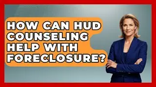 How Can HUD Counseling Help With Foreclosure? - Your Bankruptcy Advisors