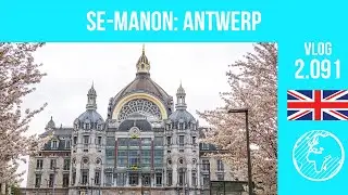 SE-Manon (SE-Tours) | day 4 | Antwerpen | Vlog 2.091