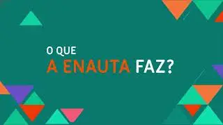 O que a Enauta faz?