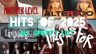 My K-pop list of hits(2025) 🤩🥳🤯