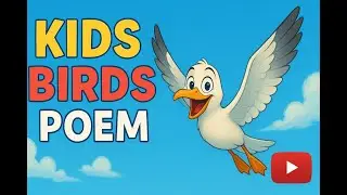 Birds Fun Poem for Kids | Learn Bird Names | The Top 3 Kids Poem and Nursery Rhyme Trends of 2025