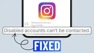 Fix &ldquo;Disabled Accounts Can&rsquo;t Be Contacted&rdquo; on Instagram (in 1 Minute)