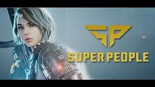 Super People Gameplay Live
