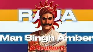 Raja Man Singh Kachhwaha!🌞 &copy;Singh of RAJPUTANA&copy;Rajveer Sir