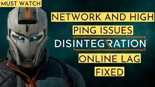Disintegration Online Lag FIX |High Ping Issues FIXED | Servers Down | Disintegration Lag Fix