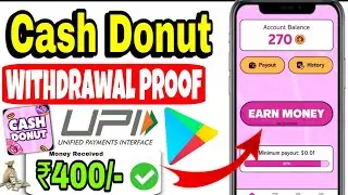 Cash Donut App Withdrawal Proof 🔥🤑 Cash Donut App Real Or Fake &diams;️💯 Online Money Earning App 2025