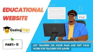 Educational web Part - 11(List teachers on home page and edit page work for teachers for admin)