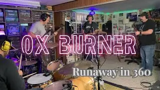 Ox Burner - Runaway 360