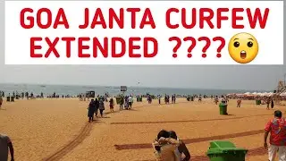 Janta Curfew Extended in Goa due to CoronaVirus|Please Cancel your Tickets or Postpone.
