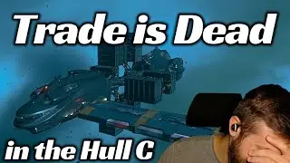 AVOID THIS - Misc Hull C Trading in Star Citizen 4.5
