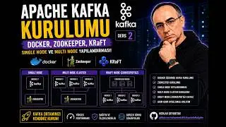 Apache Kafka Kurulumu (Docker, Zookeeper, Kraft) | Single Node ve Multi Node Yapılandırması! - Ders2