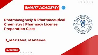 Pharmacognosy & Pharmaceutical Chemistry | Pharmacy License Preparation Class | Smart Academy | NPC