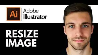How to Resize Image in Adobe Illustrator 2026 (Quick Guide)