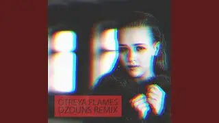 Flames (Dzouns Remix)