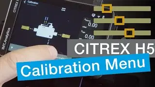 CITREX H5 &ndash; Calibration Menu