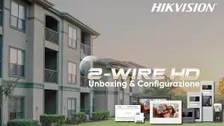 Hikvision Unboxing & Configurazione Sistema Video Intercom 2 fili HD