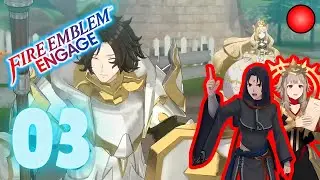 [Rediff] Fire Emblem Engage - #3 - Direction Firene