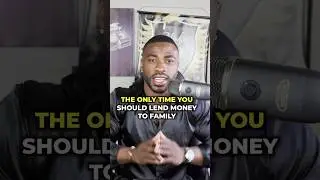 The Only Time You Should Lend Money To Family
