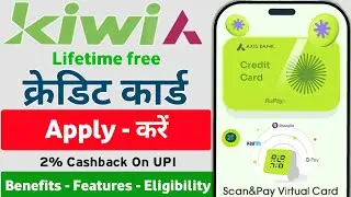 Kiwi Credit Card Apply | kiwi Credit Card Benefits | Axis Bank Kiwi credit card - Lifetime free