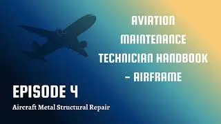 FAA AMT-A: Ремонт конструкции авиационных материалов (Глава 4)
