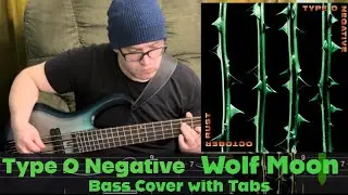 Type O Negative - Wolf Moon (Bass Cover w/Tabs)