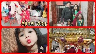 ajmer vlog-2 ||aaj ajmer me 2 day #ajmer #ajmersharifdargah