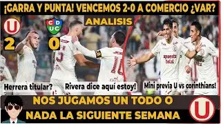 &iexcl;NO PARAMOS! | UNIVERSITARIO 2-0 U.COMERCIO | RIVERA Y PEREZ GUEDEZ LAS FIGURAS