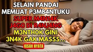 KISAH NYATA !!! Selain Pandai MEMIJAT Ternyata PEMBANTU ku Punya RAHASIA | Viral