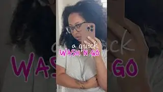 A Quick Wash n Go using @fenty  Conditioner #washngo #hairstyles