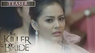 The Killer Bride: Episode 25 Teaser