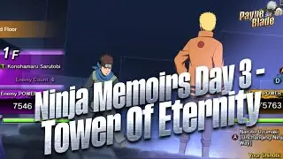 [NxB Ninja Tribes] - Ninja Memoirs Day 3 (New Player Guide) update & Tower of Eternity!