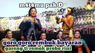 Goro goro bayarane. Probo rini gegerkan panggung. Full Lucu banget