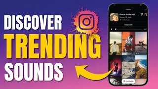 How to Discover Trending Sounds on Instagram? Discover Trending Music & Go Viral 