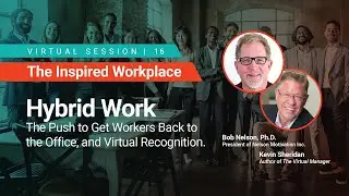 WorkProud&reg; - Hybrid Work with Dr. Bob Nelson & Kevin Sheridan