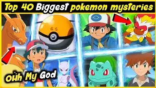 40 Biggest Pokemon Mysteries || 40 Unsolved Pokemon Mysteries|Top 40 Pokemon mystery you didn't know