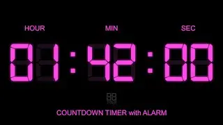 1 Hour 42 Minute Countdown Timer with Alarm Start and Finish time , glowing Digital Clock Timer Free