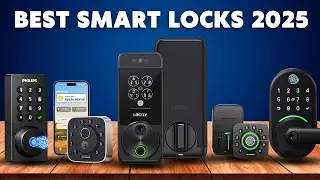 Top Smart Locks of 2025 Tested and Reviewed for MAXIMUM Security