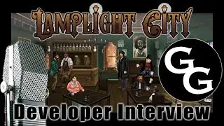 Lamplight City - Developer Interview